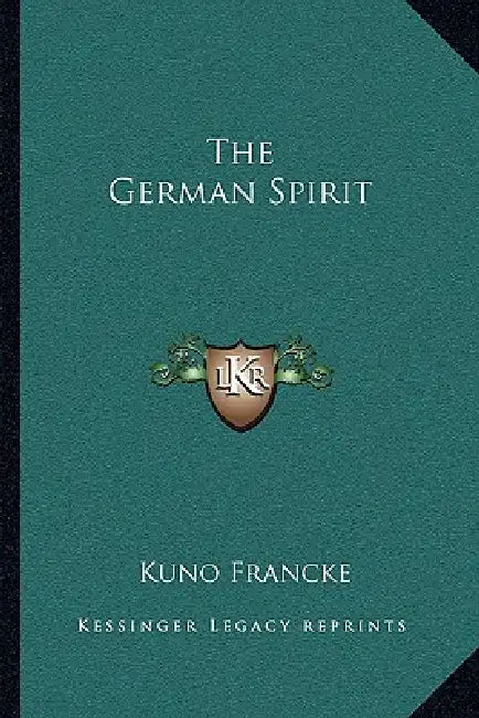 The German Spirit by Kuno Francke