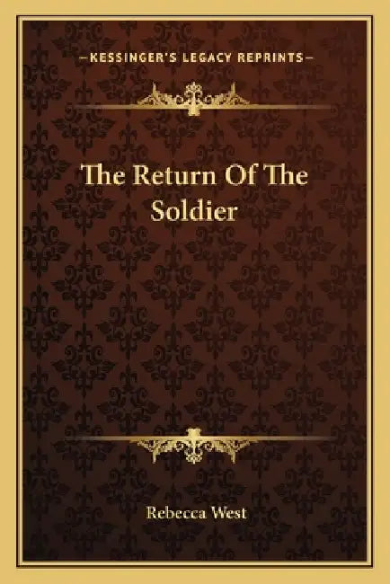 The Return Of The Soldier by Rebecca West