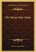The Things That Abide by Orrin Leslie Elliott