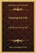 Entering On Life: A Book For Young Men by John Cunningham Geikie