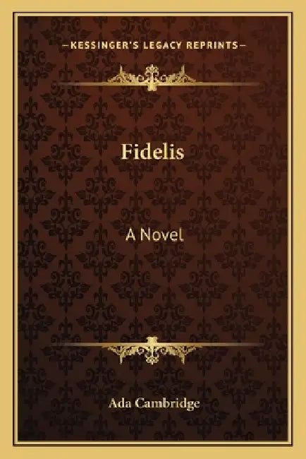Fidelis by Ada Cambridge