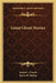 Great Ghost Stories by Joseph L. French, James H. Hyslop