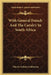 With General French And The Cavalry In South Africa by Charles Sydney Goldmann