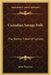 Canadian Savage Folk: The Native Tribes Of Canada by John MacLean