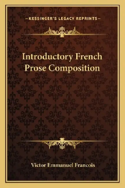 Introductory French Prose Composition by Victor Emmanuel Francois
