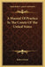 A Manual Of Practice In The Courts Of The United States by Robert Desty
