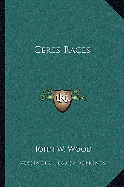 Ceres Races by John W. Wood