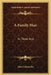 A Family Man: In Three Acts by John Galsworthy