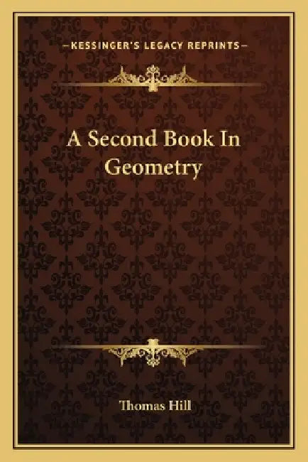 A Second Book In Geometry by Thomas Hill