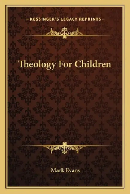 Theology For Children by Mark Evans