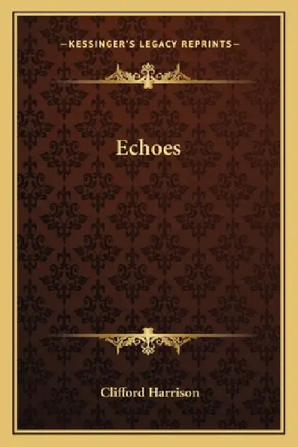 Echoes by Clifford Harrison