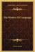 The History Of Language by Henry Sweet