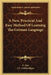 A New, Practical And Easy Method Of Learning The German Language by F. Ahn, J. C. Oehlschlager