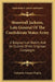 Stonewall Jackson, Late General Of The Confederate States Army: A Biographical Sketch, And An Outline Of His Virginian Campaigns by Catherine Cooper Hopley