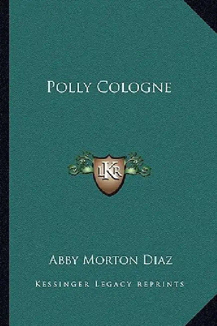 Polly Cologne by Abby Morton Diaz