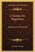 A Treatise On Magnetism: General And Terrestrial by Humphrey Lloyd