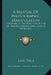 A Manual Of Photographic Manipulation: Treating Of The Practice Of The Art And Its Various Applications To Nature by Lake Price