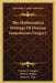 The Mathematical Writings Of Duncan Farquharson Gregory by Duncan F. Gregory, William Walton, Robert L. Ellis