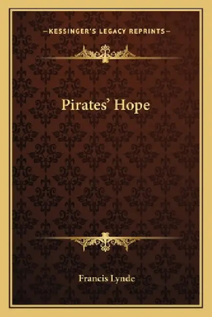 Pirates' Hope by Francis Lynde