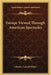 Europe Viewed Through American Spectacles by Charles Carroll Fulton