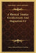 A Physical Treatise On Electricity And Magnetism V2 by James Edward Henry Gordon