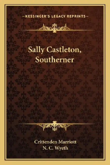 Sally Castleton, Southerner by Crittenden Marriott, N. C. Wyeth