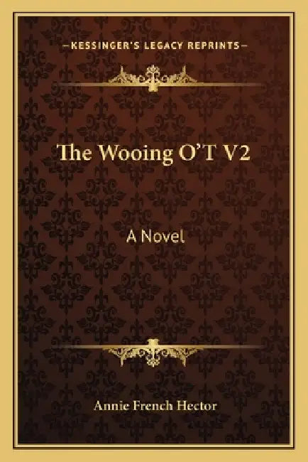 The Wooing O'T V2 by Annie French Hector