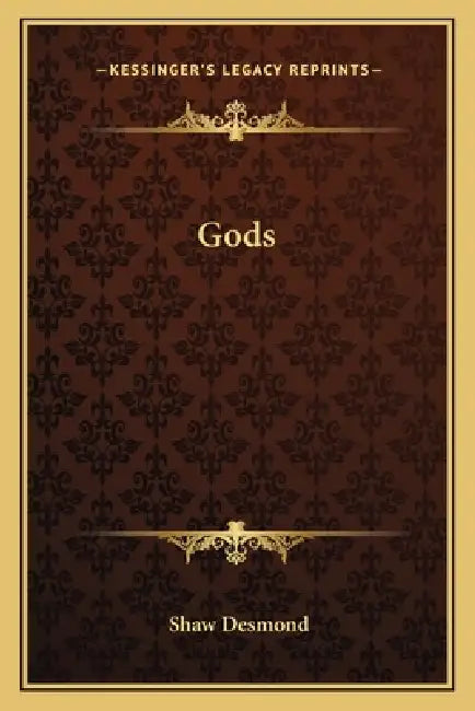 Gods by Shaw Desmond