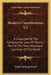 Modern Constitutions V2: A Collection Of The Fundamental Laws Of Twenty-Two Of The Most Important Countries Of The World by Walter Fairleigh Dodd