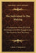 The Individual In The Making: A Subjective View Of Child Development With Suggestions For Parents And Teachers by Edwin A. Kirkpatrick
