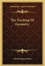The Teaching Of Geometry by David Eugene Smith