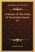 A History Of The Fishes Of The British Islands V1 by Jonathan Couch