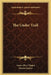 The Under Trail by Anna Alice Chapin, Martin Justice
