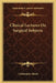 Clinical Lectures On Surgical Subjects by Christopher Heath