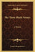 The Three Black Pennys by Joseph Hergesheimer