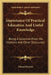 Importance Of Practical Education And Useful Knowledge: Being A Selection From His Orations And Other Discourses by Edward Everett