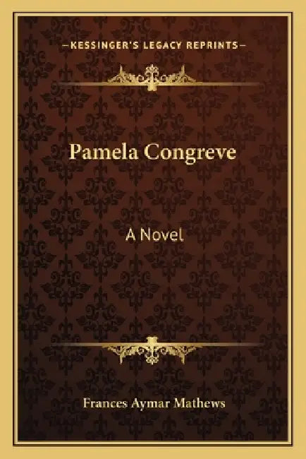 Pamela Congreve by Frances Aymar Mathews