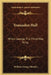 Traseaden Hall: When George The Third Was King by William George Hamley