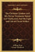 The Christian Quaker, and His Divine Testimony Stated and Vindicated; And the Light and Life of Christ Within by William Penn, George Whitehead