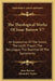 The Theological Works Of Isaac Barrow V7: An Exposition Of The Creed; The Lord's Prayer; The Decalogue; The Doctrine Of The Sacraments by Isaac Barrow, Alexander Napier