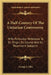 A Half-Century Of The Unitarian Controversy: With Particular Reference To Its Origin, Its Course And Its Prominent Subjects by George E. Ellis