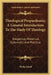 Theological Propaedeutic; A General Introduction To The Study Of Theology: Exegetical, Historical, Systematic And Practical by Philip Schaff
