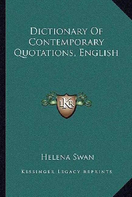 Dictionary Of Contemporary Quotations, English by Helena Swan