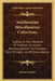 Smithsonian Miscellaneous Collections: Indexes To The Literature Of Thallium, Zirconium, Spectroscope;On The Cheapest Form Of Light; List Of Observato by Various Authors
