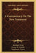 A Commentary On The New Testament by Bernhard Weiss, George H. Schodde, Epiphanius Wilson
