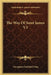 The Way Of Saint James V3 by Georgiana Goddard King