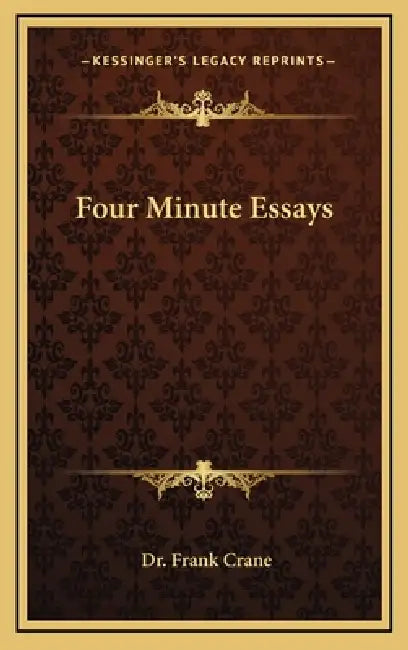 Four Minute Essays by Frank Crane