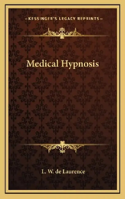 Medical Hypnosis by L. W. de Laurence