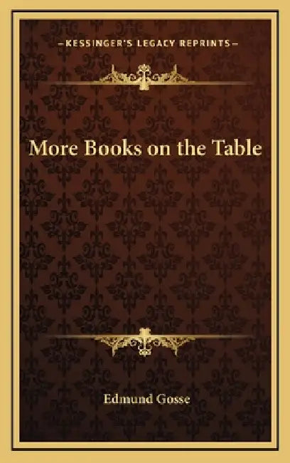 More Books on the Table by Edmund Gosse