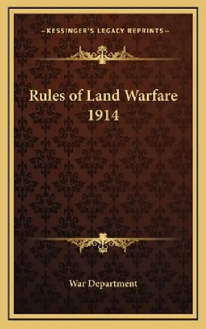 Rules of Land Warfare 1914 by War Department
